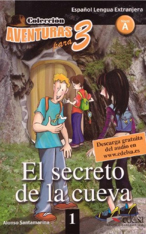El secreto de la cueva. Aventuras para 1 (A1)
