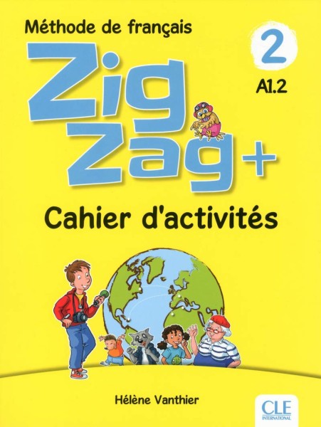 Фото ZigZag+ 2. Niveau A1.2 Cahier Activites