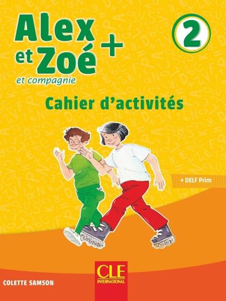 Фото Alex et Zoe+ 2. Niveau A1.2 Cahier d'activités