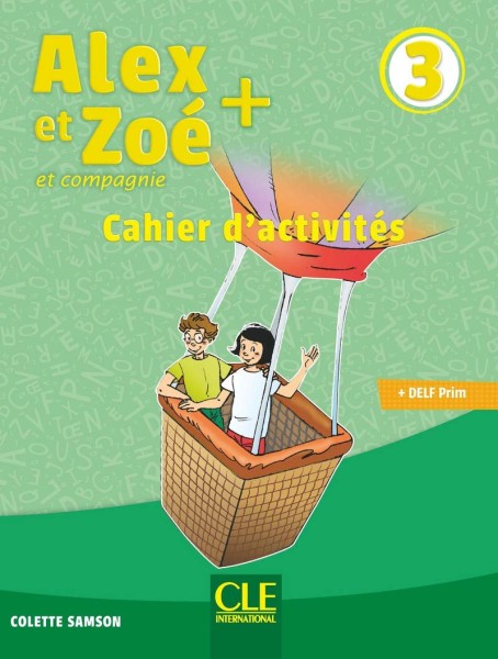 Фото Alex et Zoe+ 3. Niveau A1 Cahier d'activités
