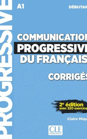 Communication Progressive du Francais 2e Edition Niveau Débutant A1 Corriges