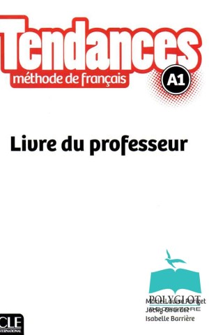 Tendances A1 Livre du Professeur