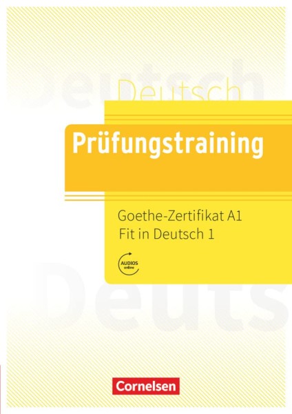 Фото Prufungstraining DaF: Goethe-Zertifikat A1 Fit in Deutsch 1 Übungsbuch mit Lösungen, Audios Onli