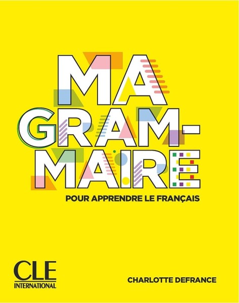 Фото Ma Grammaire pour apprendre le français A1-B2 Livre