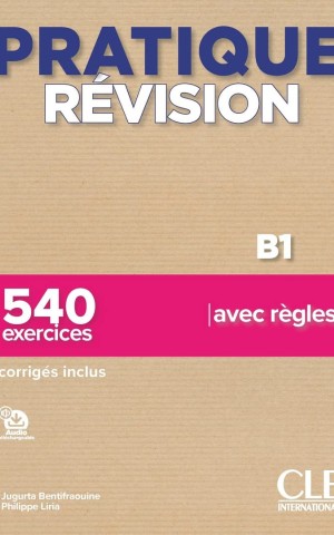 Pratique Révision B1 Livre + Corrigés + Audio téléchargeable