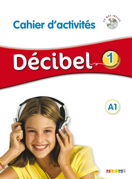 Фото Decibel 1 Niveau A1 Cahier d'exercices + Mp3 CD