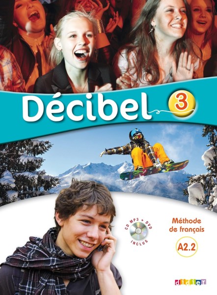 Фото Decibel 3 Niveau A2.2 Livre de l'élève Mp3 CD + DVD