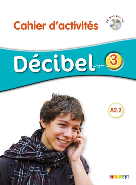 Фото Decibel 3 Niveau A2.2 Cahier d'exercices + Mp3 CD