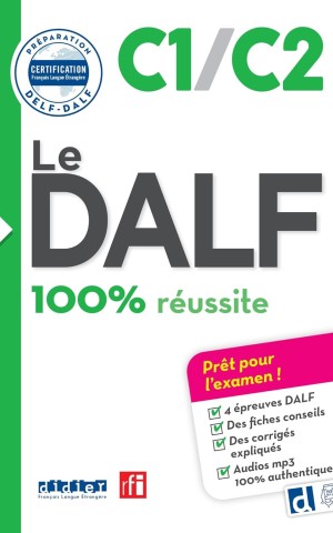 Le DALF C1/C2 100% réussite - Livre + didierfle.app