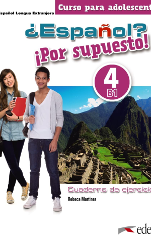 Espanol? Por supuesto! 4 (B1) Cuaderno de Ejercicios
