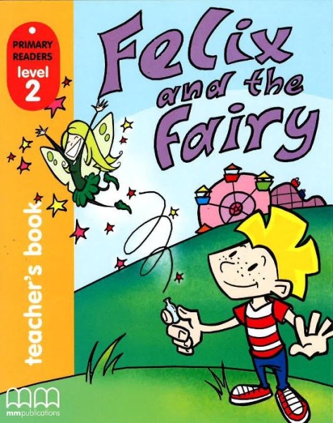 Фото Primary Readers 2. Felix and the Fairy. Teacher's book