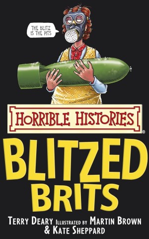 Horrible Histories: Blitzed Brits