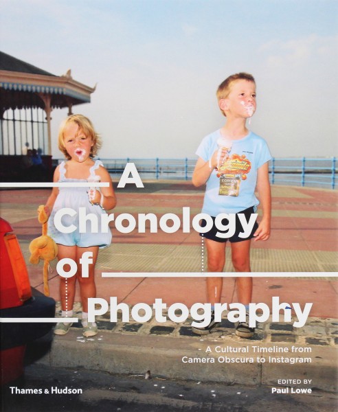 Фото A Chronology of Photography. A Cultural Timeline from Camera Obscura to Instagram