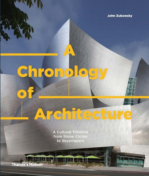 Фото A Chronology of Architecture.A Cultural Timeline from Stone Circles to Skyscrapers