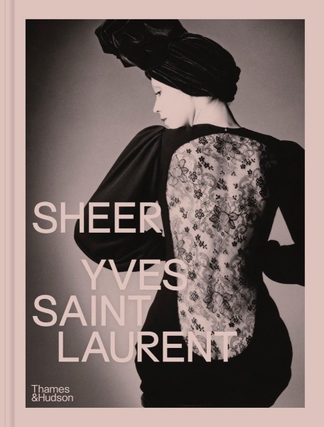 Фото Sheer. Yves Saint Laurent: The Diaphanous Creations of Yves Saint
