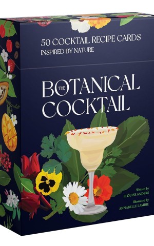 The Botanical Cocktail Deck of Cards. 50 Cocktail Recipe Cards Inspired by Nature