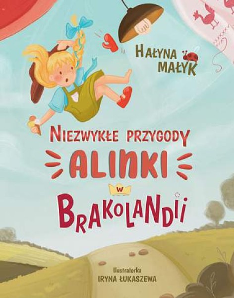 Фото Niezwykle przygody Alinki w Brakolandii