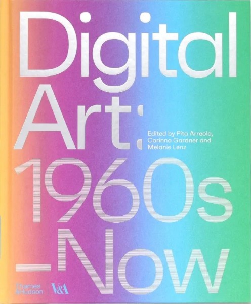 Фото Digital Art (Victoria and Albert Museum): 1960s–Now