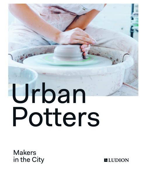 Фото Urban Potters. Makers in the City