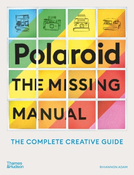 Фото Polaroid: The Missing Manual