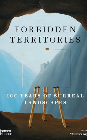 Forbidden Territories. 100 Years of Surreal Landscape