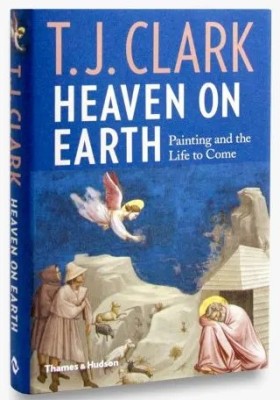 Heaven on Earth. Painting and the Life to Come