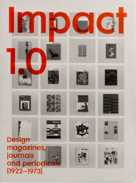 Фото Impact 1.0. Design magazines, journals and periodicals (1922–73)