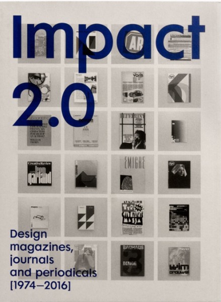 Фото Impact 2.0. Design magazines, journals and periodicals (1974–2016)