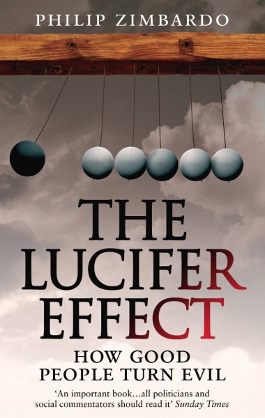 Фото The Lucifer Effect. How Good People Turn Evil