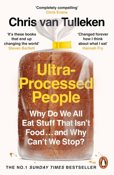 Фото Ultra-Processed People. Why Do We All Eat Stuff That Isn’t Food … and Why Can’t We Stop?