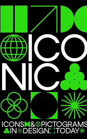 Iconic. Icons & Pictograms in Design Today