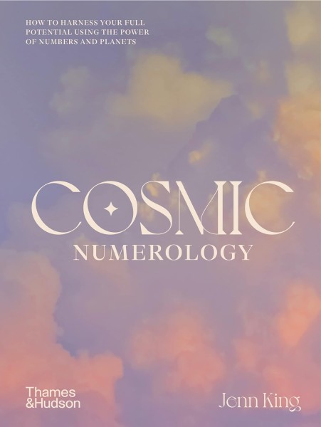 Фото Cosmic Numerology. How to harness your full potential using the power of numbers and planets
