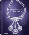 Фото For the Love of Diamonds: The Fine Jewelry Book 2