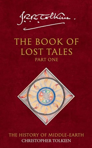 The History of Middle-earth. The Book of Lost Tales 1