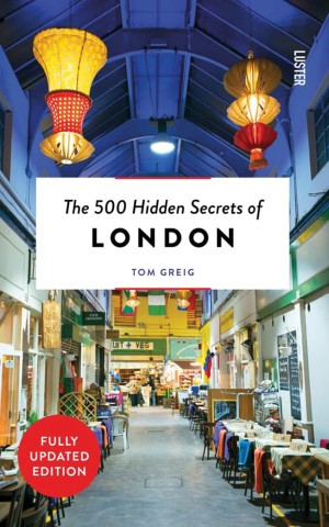 The 500 Hidden Secrets of London