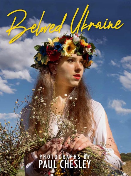 Фото Beloved Ukraine. Photographs by Paul Chesley