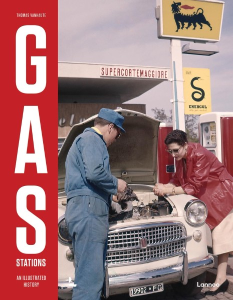 Фото Gas Stations: An Illustrated History