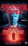 Stranger Things. Шоста. Книга 2