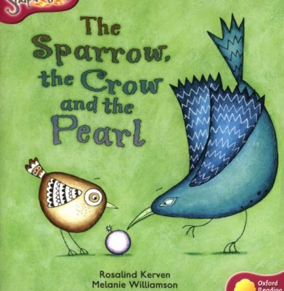 Фото Oxford Reading Tree. Level 10. Snapdragons. The Sparrow, the Crow and the Pearl