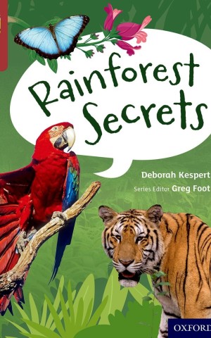 Oxford Reading Tree TreeTops inFact. Level 15: Rainforest Secrets