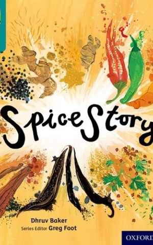 Oxford Reading Tree TreeTops inFact. Level 16: Spice Story