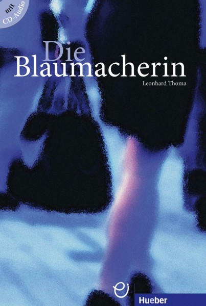 Фото A2 - B1. Die Blaumacherin + Audio-CD