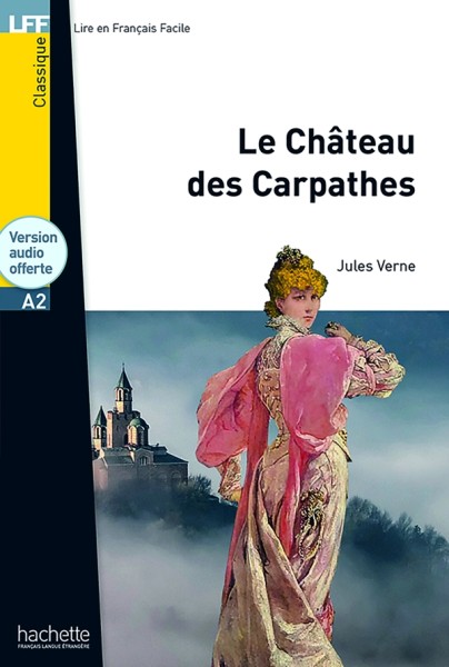 Фото Lire en francais facile A2 Le Château des Carpathes