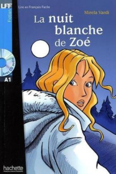 Фото A1. La Nuit blanche de Zoe (+ audio CD)