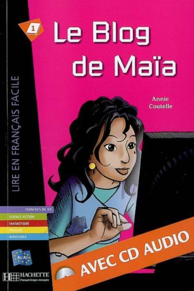 Фото A1. Le Blog de Maїa (+ audio CD)