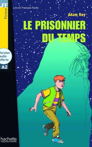 A2 Le Prisonnier du temps + CD audio