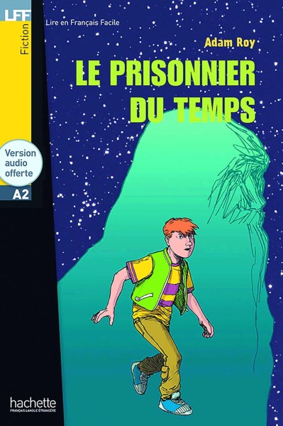 Фото A2 Le Prisonnier du temps + CD audio