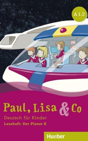 Paul, Lisa & Co. A1/2. Leseheft: Der Planet X