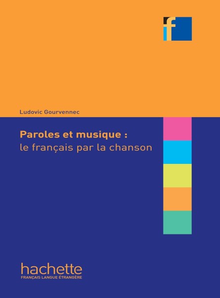 Фото Paroles et musique: le franсais par la chanson