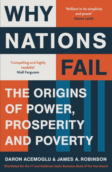 Фото Why Nations Fail. The Origins of Power, Prosperity, and Poverty